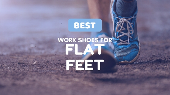 best work shoes for men with flat feet